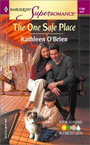 The One Safe Place by Kathleen O'Brien