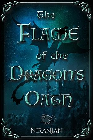 The Flame of a Dragon's Oath by Geetha Krishnan, Niranjan K