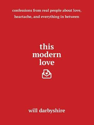 This Modern Love by Will Darbyshire