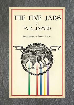 The Five Jars (Illustrated Edition) by M.R. James
