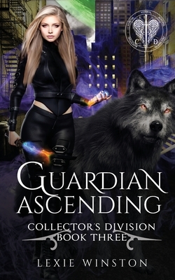 Guardian Ascending by Lexie Winston