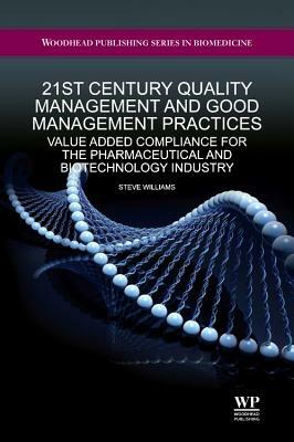 21st Century Quality Management and Good Management Practices by Steve Williams