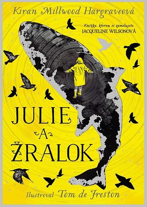 Julie a žralok by Kiran Millwood Hargrave