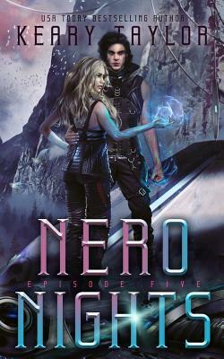 Nero Nights: A Space Fantasy Romance by Keary Taylor