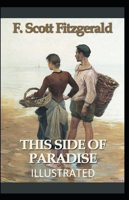 This Side of Paradise Illustrated by F. Scott Fitzgerald