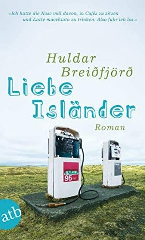 Liebe Isländer by Huldar Breiðfjörð