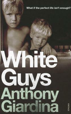 White Guys by Anthony Giardina