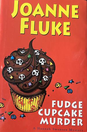 Fudge Cupcake Murder by Joanne Fluke