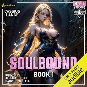 Soulbound 1 by Cassius Lange