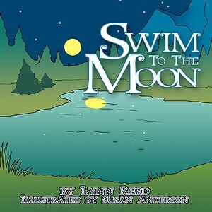 Swim to the Moon by Lynn Reed