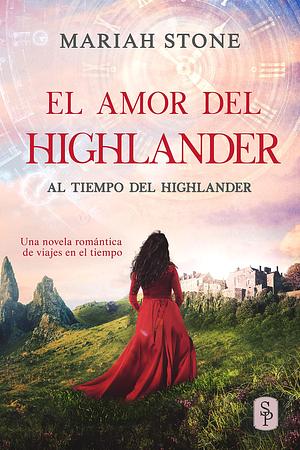 El amor del Highlander by Mariah Stone, Carolina García Stroschein