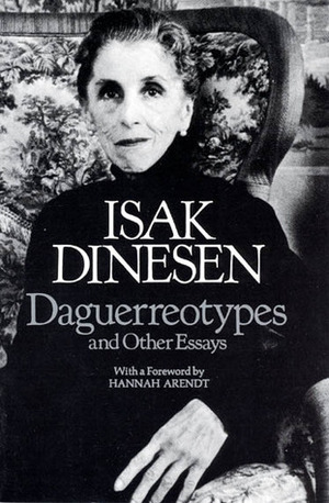 Daguerreotypes and Other Essays by William D. Paden, Isak Dinesen, P.M. Mitchell, Karen Blixen