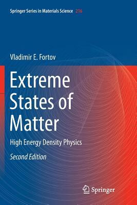 Extreme States of Matter: High Energy Density Physics by Vladimir E. Fortov