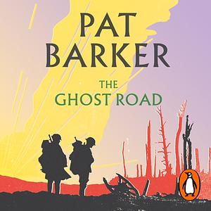 The Ghost Road by Pat Barker