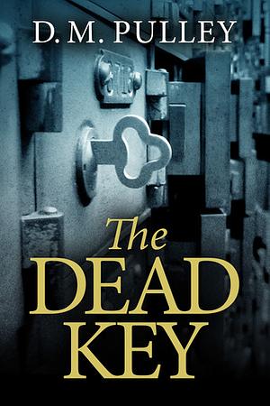 The Dead Key by D.M. Pulley