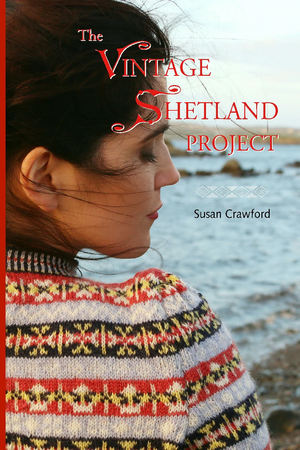 The Vintage Shetland Project  by Susan Crawford