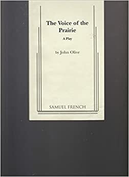 The Voice of the Prairie by John Olive