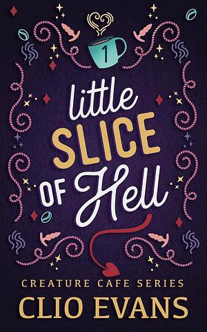 Little Slice of Hell by Clio Evans