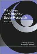 Principles and Methods of Social Research by Marilynn B. Brewer, William D. Crano