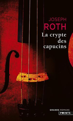 La Crypte des Capucins by Joseph Roth