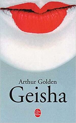 Geisha by Arthur Golden