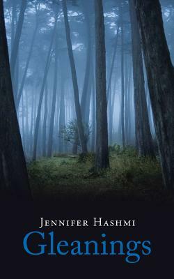 Gleanings by Jennifer Hashmi