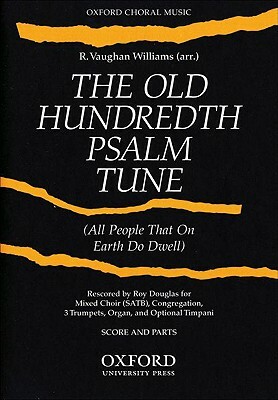 Old Hundredth Psalm Tune: Score and Parts (3 Trumpets, Timpani, & Organ) by Roy Douglas, Ralph Vaughan Williams