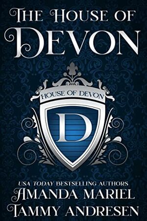 The House of Devon: Regency Romance by Tammy Andresen, Amanda Mariel