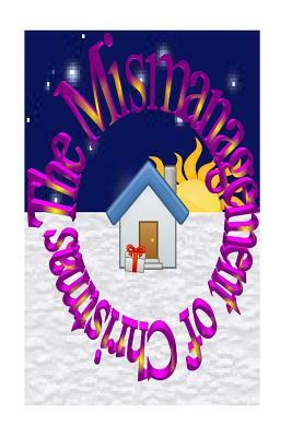 The Mismanagement of Chirtmas by Jeff Smith