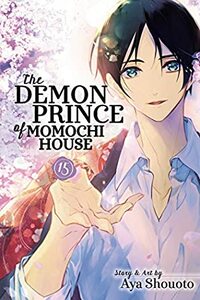 The Demon Prince of Momochi House, Vol. 15 by Aya Shouoto