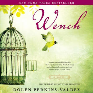 Wench by Dolen Perkins-Valdez