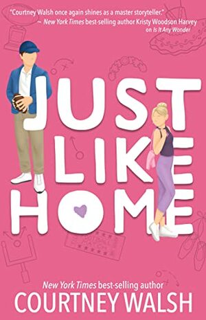 Just Like Home: A Harbor Pointe Novel by Courtney Walsh