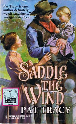 Saddle the Wind by Pat Tracy