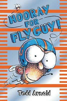 Hooray for Fly Guy! by Tedd Arnold