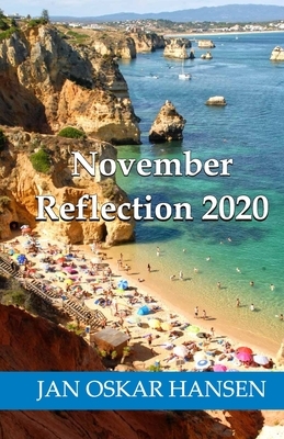 November Reflection 2020 by Jan Oskar Hansen