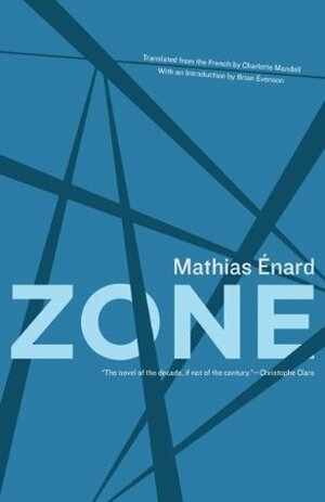 Zone by Mathias Énard, Charlotte Mandell