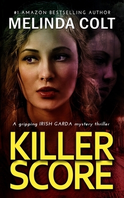 Killer Score by Melinda Colt