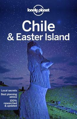 Lonely Planet ChileEaster Island by Cathy Brown, Carolyn McCarthy, Mark Johanson, Lonely Planet, Regis St. Louis, Kevin Raub