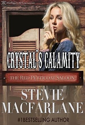 Crystal's Calamity by Stevie MacFarlane