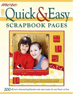 More Quick & Easy Scrapbook Pages by Memory Makers