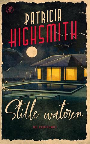 Stille wateren by Patricia Highsmith