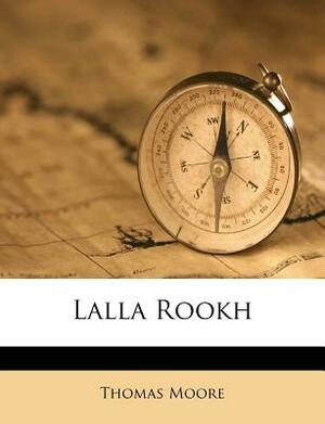 Lalla Rookh by Thomas Moore