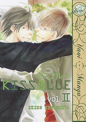 Kiss Blue, Vol. II by Keiko Kinoshita