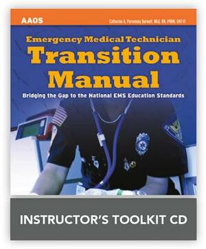 Emergency Medical Technician Transition Manual Instructor's Toolkit CD-ROM by Catherine A. Parvensky Barwell, American Academy of Orthopaedic Surgeons
