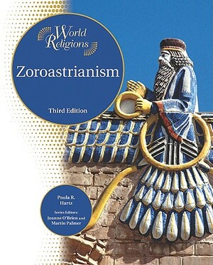 Zoroastrianism by Paula R. Hartz