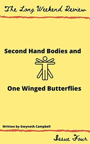 Secondhand Bodies and One-Winged Butterflies (The Long Weekend Review Book 4) by David Macpherson, Gwyneth Campbell