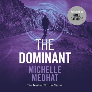 The Dominant by Michelle Medhat