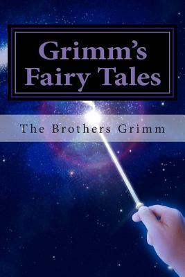 Grimm's Fairy Tales by Jacob Grimm, Wilhelm Grimm