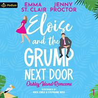 Eloise and The Grump Next Door by Jenny Proctor, Emma St. Clair