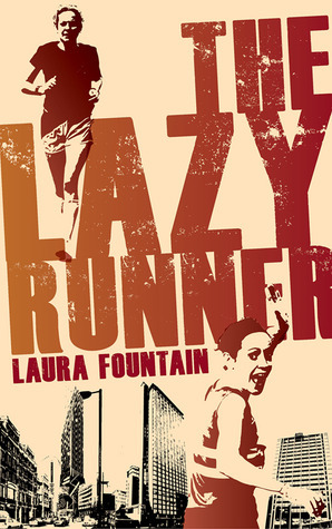 The Lazy Runner by Laura Fountain
